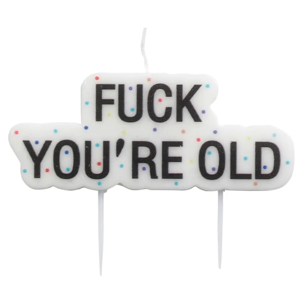 Kakelys Fuck You're Old